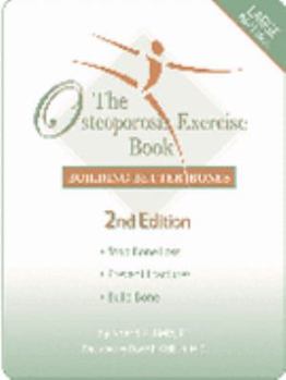 Paperback The Osteoporosis Exercise Book: Building Better Bones, 2nd Edition Book