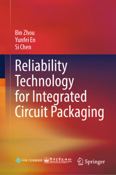 Reliability Technology for Integrated Circuit Packaging