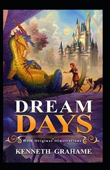 Paperback Dream Days (Illustrated) Book