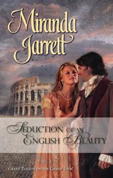 Seduction of an English Beauty - Book #2 of the Grand Passion on the Grand Tour