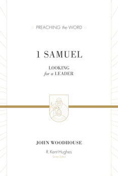 1 Samuel: Looking for a Leader - Book  of the Preaching the Word