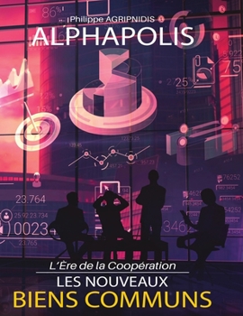 Paperback Les Nouveaux Biens Communs: L'Ère de la Coopération [French] Book