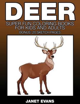 Paperback Deer: Super Fun Coloring Books for Kids and Adults Book