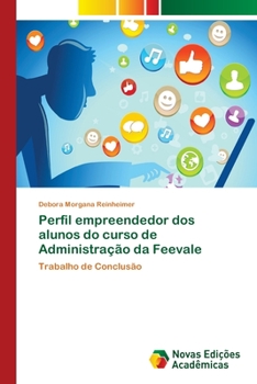 Paperback Perfil empreendedor dos alunos do curso de Administração da Feevale [Portuguese] Book