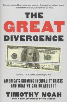 Paperback The Great Divergence: America's Growing Inequality Crisis and What We Can Do about It Book