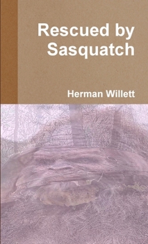 Paperback Rescued by Sasquatch Book