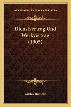 Paperback Dienstvertrag Und Werkvertrag (1905) [German] Book