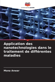 Paperback Application des nanotechnologies dans le traitement de différentes maladies [French] Book