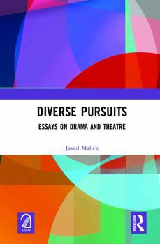 Hardcover Diverse Pursuits: Essays on Drama and Theatre Book