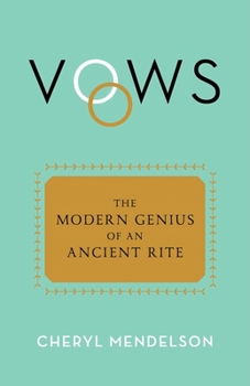 Hardcover Vows: The Modern Genius of an Ancient Rite Book