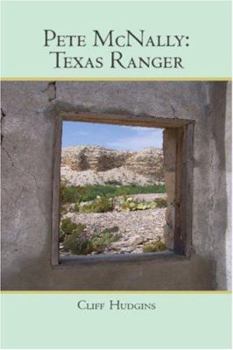 Pete McNally: Texas Ranger - Book #2 of the McNally Texas Ranger