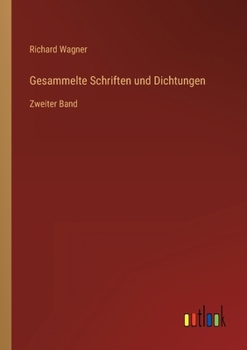 Paperback Gesammelte Schriften und Dichtungen: Zweiter Band [German] Book