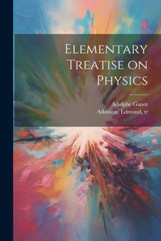 Paperback Elementary Treatise on Physics Book