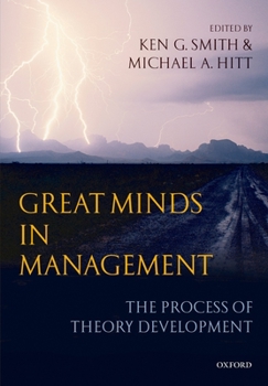 Paperback Great Minds in Management: The Process of Theory Development Book