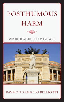 Paperback Posthumous Harm: Why the Dead are Still Vulnerable Book