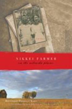 Nikkei Farmer on the Nebraska Plains: A Memoir - Book  of the Plains Histories