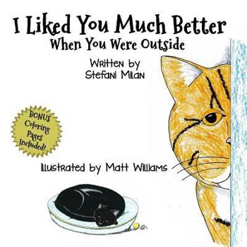 Paperback I Liked You Much Better When You Were Outside Book