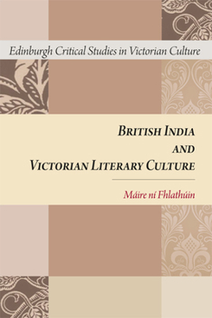 Paperback British India and Victorian Literary Culture Book