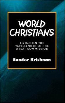 Paperback World Christians: Living on the Wavelength of the Great Commission Book