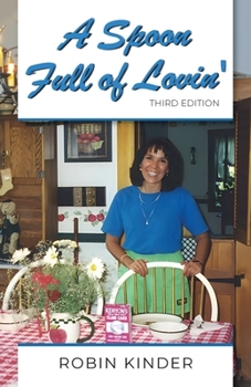 Paperback A Spoon Full of Lovin', Third Edition Book