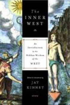 Paperback The Inner West: An Introduction to the Hidden Wisdom of the West Book