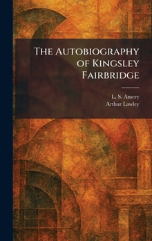 The Autobiography of Kingsley Fairbridge