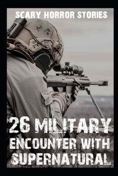 Paperback 26 SCARY MILITARY Encounter With Supernatural: True Army Horror Stories Book