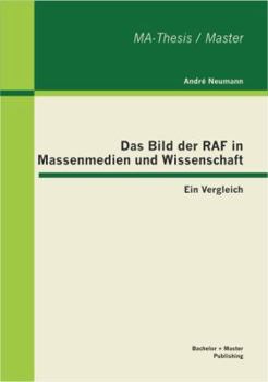 Paperback Das Bild der RAF in Massenmedien und Wissenschaft: Ein Vergleich [German] Book