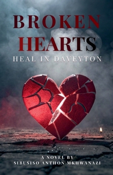Paperback Broken hearts heal in Daveyton Book
