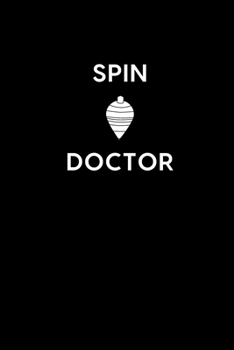 Spin Doctor: Boss / Coworker Birthday, Appreciation, Christmas, Farewell, Leaving Gift | Funny Gag Gift For Coworkers | Unique, Thoughtful & Memorable (Gifts For Coworkers)