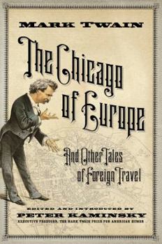 The Chicago of Europe and Other Tales of Foreign Travel