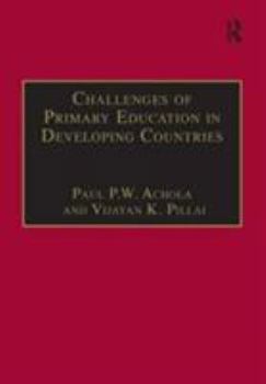 Hardcover Challenges of Primary Education in Developing Countries: Insights from Kenya Book