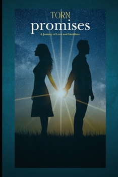 TORN PROMISES: A Journey of Love and sacrifices