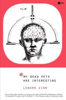 Paperback My Dead Pets Are Interesting Book