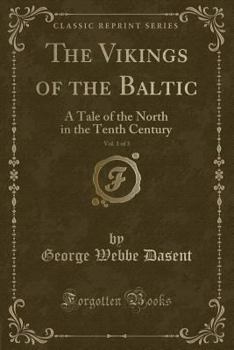 The Vikings of the Baltic; Volume I - Book #1 of the Vikings Of The Baltic