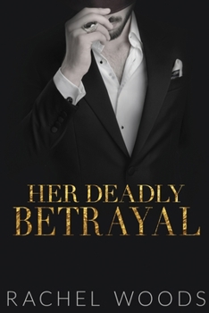 Paperback Her Deadly Betrayal Book