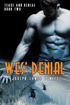 Wes' Denial - Book #2 of the Tease and Denial