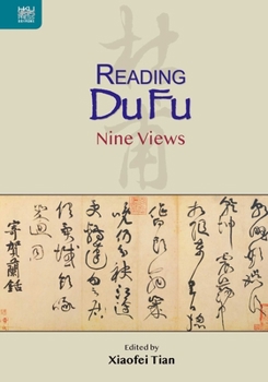 Reading Du Fu: Nine Views