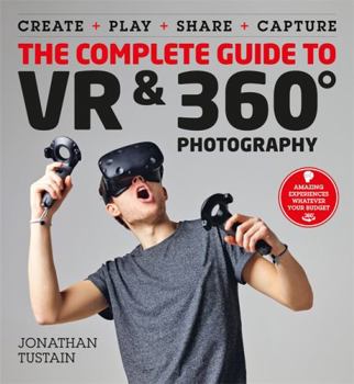 Paperback Complete Guide to VR & 360 Degree Photography Book