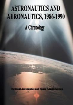Paperback Astronautics and Aeronautics, 1986-1990: A Chronology Book