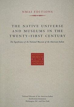 Paperback The Native Universe and Museums in the Twenty-First Century Book