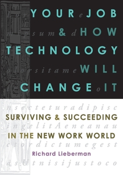 Paperback Your Job and How Technology Will Change It Book