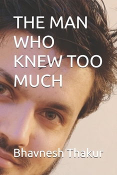 THE MAN WHO KNEW TOO MUCH