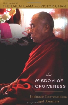 Paperback The Wisdom of Forgiveness: Intimate Conversations and Journeys Book