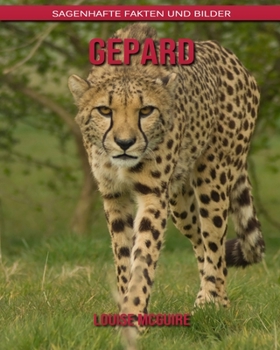 Paperback Gepard: Sagenhafte Fakten und Bilder [German] Book