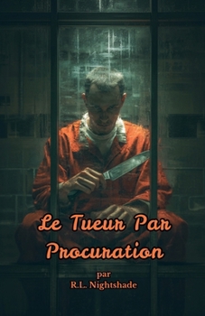 Le Tueur Par Procuration (French Edition)