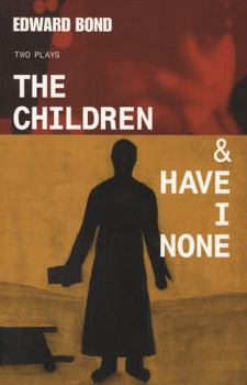 Paperback The Children & Have I None Book