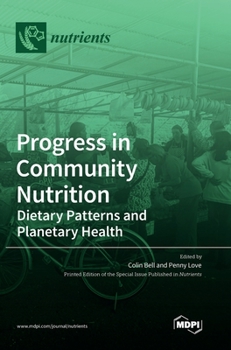 Hardcover Progress in Community Nutrition: Dietary Patterns and Planetary Health Book