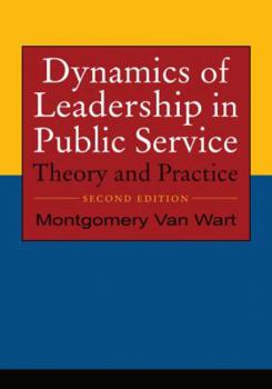 Hardcover Dynamics of Leadership in Public Service: Theory and Practice Book