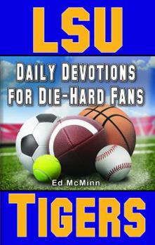 Paperback Daily Devotions for Die-Hard Fans LSU Tigers Book